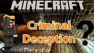 Minecraft: Criminal Deception (Puzzle Map)