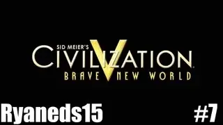 Civilization V: Brave New World as Brazil!  #7 - Paving the way to a cultural DOMINATION