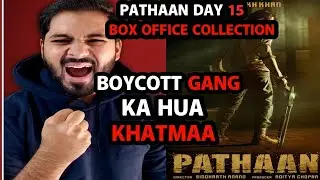 Pathaan Day 15 Box Office Collection Worldwide Prediction | Bht Review Fc