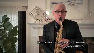 Just The Two Of Us - Erik Donough (Smooth Saxophone NJ/NY)