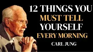 12 Powerful Things To Tell Yourself Every Morning | carljung