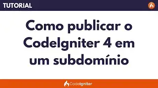 Como publicar o CodeIgniter 4 em um subdomínio