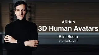 3D Human Avatars: Efim Boeru (Twin3D, MIPT)