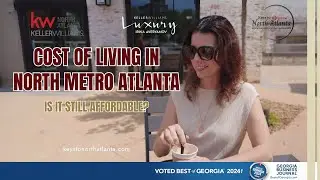 Cost of Living in North Metro Atlanta (2025 Update): What You Really Need to Know 💰