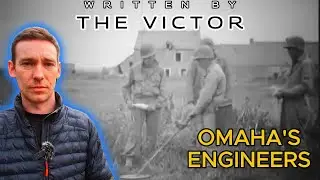 D-Day Heroes that time forgot - The Engineers - Omaha Beach - Normandy - France