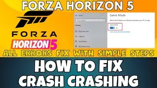 How to Fix Forza Horizon 5 Crashing Issue  ✅ (2023) 100% Working Method