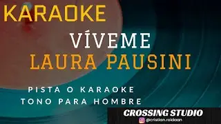 VÍVEME - LAURA PAUSINI - Tono para hombre - KARAOKE - PISTA - CROSSING STUDIO