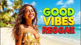 Reggae Beach Vibes Playlist – Tropical Chill Music for Stress Relief & Good Energy