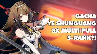 3x multi pull langsung S-Rank lagi?! Gacha Ye Shunguang! | ZENLESS ZONE ZERO