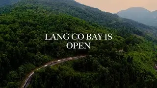 Lang Co Bay Is Open
