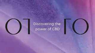 Discovering the power of CBD