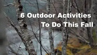 6 Outdoor Activities To Do This Fall