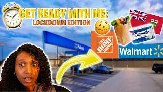 GET READY WITH ME: LOCKDOWN EDITION | ALL MY ESSENTIALS FOR LOCKDOWN IN AN HOUR + WALMART STRESS