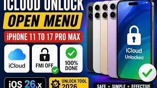 ✅ Open Menu iCloud Unlock iPhone 11–17 Pro Max (iOS 26.x) FMI OFF | Unlock Tool 2026