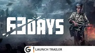 63 Days - Launch trailer