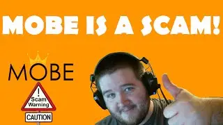 MOBE IS A SCAM