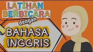 Latihan Berbicara Bahasa Inggris Tanpa Ragu | Ungkapan Bahasa Inggris Sehari-hari