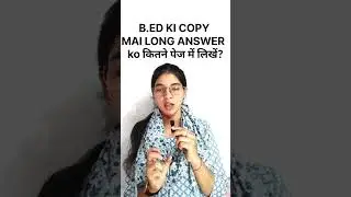 In how many pages should I write the long answer in B.Ed exam?