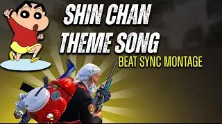 Shin Chan Theme Song Beat Sync Montage |PUBG Mobile|