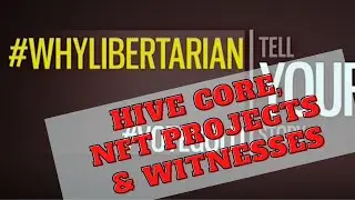 HIVE Core, NFT Projects, and Witnesses