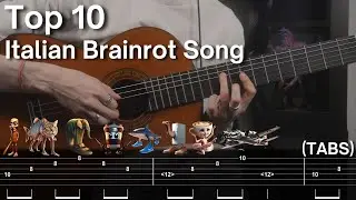 Top 10 Italian Brainrot Song played on Guitar (with TABS)