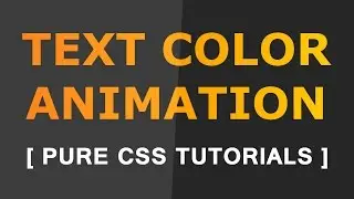 How to change text color animation - Pure Css Tutorials