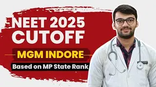 Expected cutoff for Neet 2025 || MGM Indore || Based on MP state Rank #neet 
