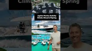Jupiter Marina Activity Climbs Ahead of Spring New