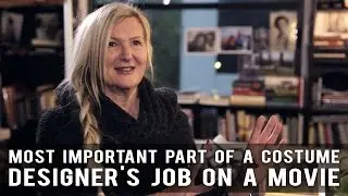 Most Important Part Of A Costume Designer&rsquo;s Job On A Movie by Jacqueline West