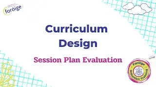 CD6 - Session Plan Evaluation (For&oacute;ige Induction Block 2)