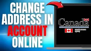 How to Change Address in CRA Account Online EASILY! (FULL GUIDE) [2025]