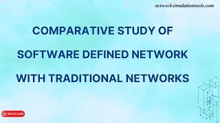 Comparative Study of Software Defined Network With Traditional Networks