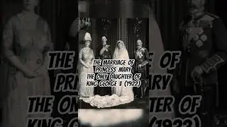 The marriage of the only daughter of King George V #royalwedding #royalfamily