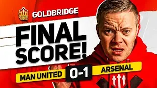 FUMING! MAN UNITED 0-1 Arsenal GOLDBRIDGE MATCH REACTION
