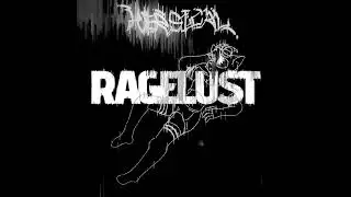 Ragelust (Ultra Slowed)
