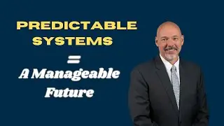 Predictable Systems = Manageable Future