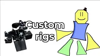 How to do custom Rigs for 