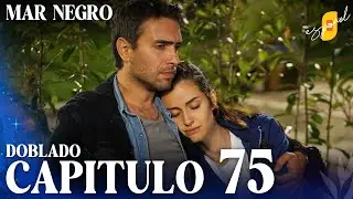 Mar Negro | Fugitiva - Capítulo 75