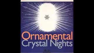 Ornamental: Crystal Nights (1988) (FULL 12
