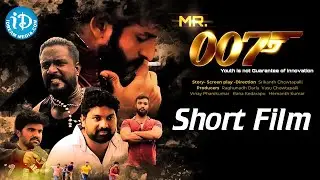 MR.007 Latest Telugu Short Film | Srikanth Chowtapalli | 2021 Telugu Short Films | iDream Movies