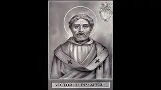 Saint Victor I, Pope - July 28
