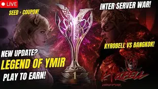 Legend Of Ymir | Kyrobell Vs Bankok! Inter Server War!  Seeds = SSS Coupon! ( Tagalog )