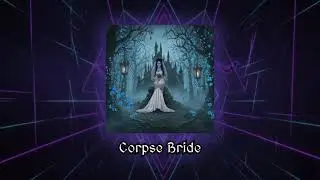 🎵💙 Corpse Bride | Casual Gothic Music Vibes Playlist 🌑🦇🖤