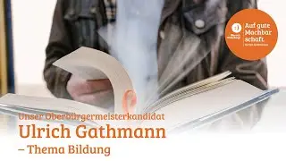 Auf gute Machbarschaft &ndash; Ulrich Gathmann zum Thema: &bdquo;Bildung