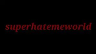 SUPERHATEMEWORLD 100%