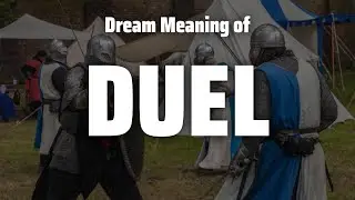 Duel Dream Meaning & Symbolism