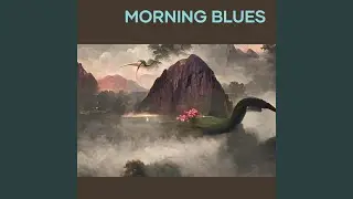 Morning blues