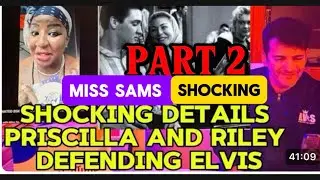 MISS SAMS EXPOSES SHOCKING DETAILS PRISCILLA PRESLEY HER PARENTS AND IS JERRY SHILLING WATCHING US 