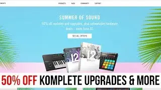 50% OFF Komplete Upgrades! Summer Of Sound! Native Instruments Sale