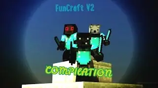 Compilation FunCraft v2  *#2